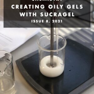 Creating oily gels with Sucragel