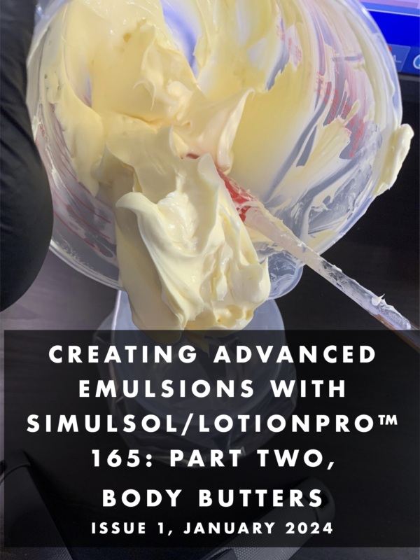 Creating advanced emulsions with SIMULSOL/Lotionpro™ 165 - Part two